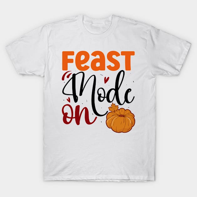 Feast mode on T-Shirt by equiliser